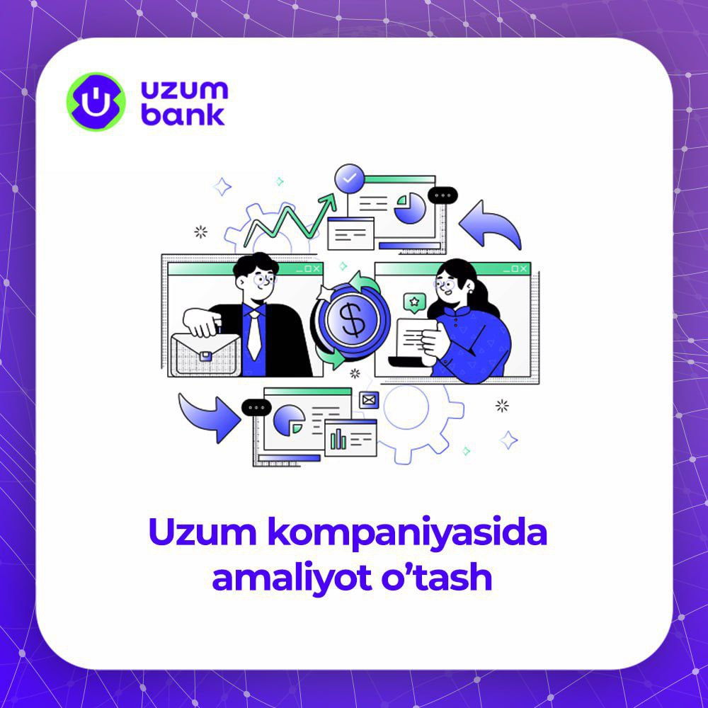 Uzum Bank’da amaliyot o‘tash