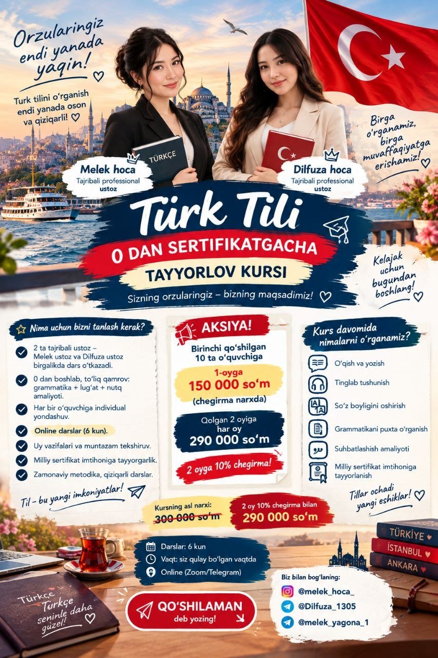 🇹🇷 TURK TILINI 0 DAN C1 DARAJAGACHA O‘RGANING! ✨ Melek hoca va Dilfuza hoca bilan maqsadingiz…
